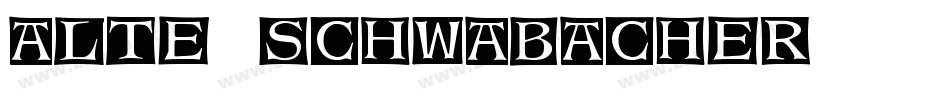 Alte Schwabacher字体转换